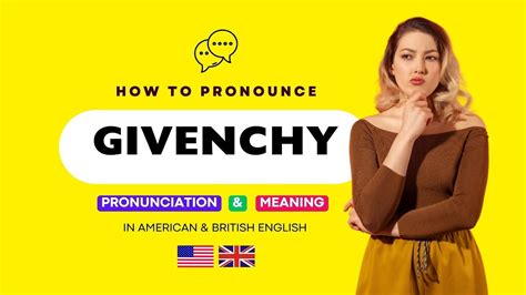 givenchy pronounce english|how to pronounce Givenchy l'interdit.